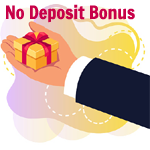 No Deposit Bonus